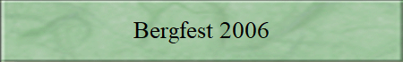 Bergfest 2006